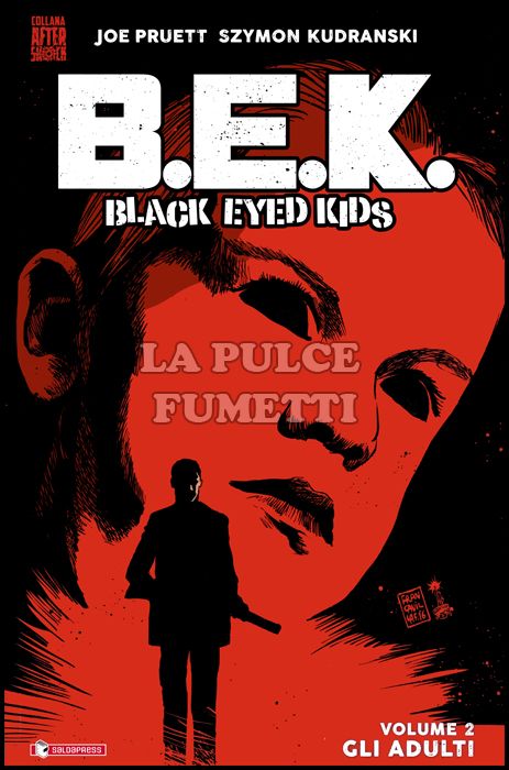 BLACK EYED KIDS - B.E.K. #     2: GLI ADULTI - BEK